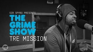Grime Show: Tre Mission