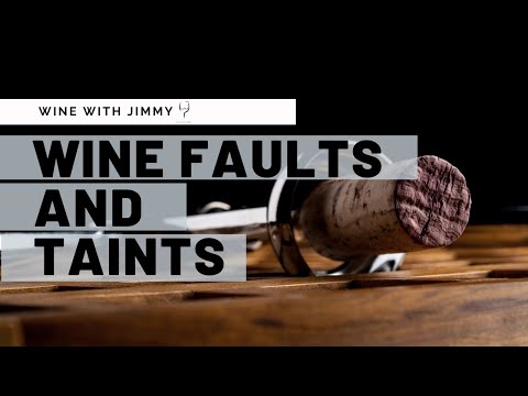 The Advanced Guide to Wine Faults and Taints