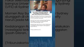 Roy Suryo Rela Terbang ke Sydney, Investigasi Kampus Gibran hingga Temui Alumni Asli UTS Insearch