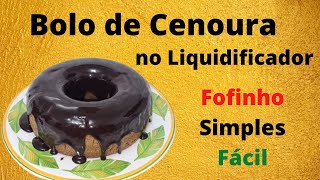 [PASSO A PASSO] Como fazer bolo de cenoura fofinho no liquidificar de forma simples e fcil!!!