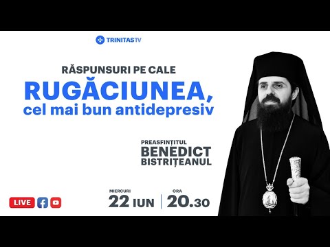 🔴 LIVE: „Rugăciunea, cel mai bun antidepresiv” Preasfințitul Părinte Benedict Bistrițeanul