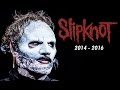 SLIPKNOT LIVE TOUR 2014 2016 FULL HD 1080