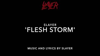Slayer ⎮ &#39;Flesh Storm&#39; ⎮ (song and the official lyrics)