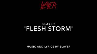 Slayer ⎮ &#39;Flesh Storm&#39; ⎮ (song and the official lyrics)