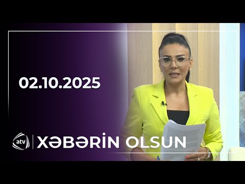 Xəbərin Olsun / 02.10.2025