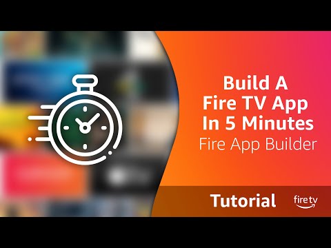 Build A Fire TV App in 5 Minutes