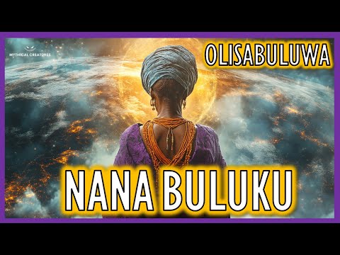 Nana Buluku - The Mother of Creation
