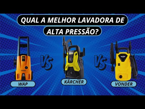WAP, Kärcher ou Vonder? Descubra a Melhor Lavadora de Pressão para sua Casa [COMPARATIVO COMPLETO]