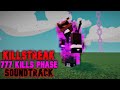 KILLSTREAK 777 Kills Phase Soundtrack Fanmade Slap Battles