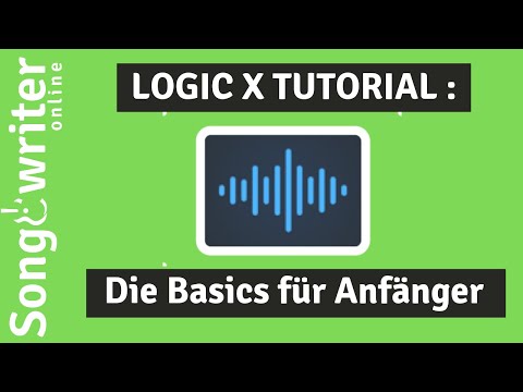 Logic X Tutorial deutsch Teil 01 -  Basics für Einsteiger