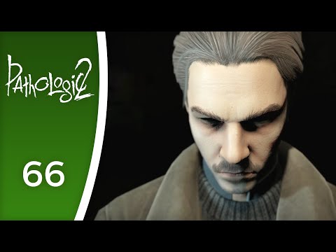 Spare me your regrets - Let's Play Pathologic 2 #66