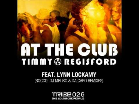 Timmy Regisford feat. Lynn Lockamy - At The Club (Da Capo's Afro Mix)