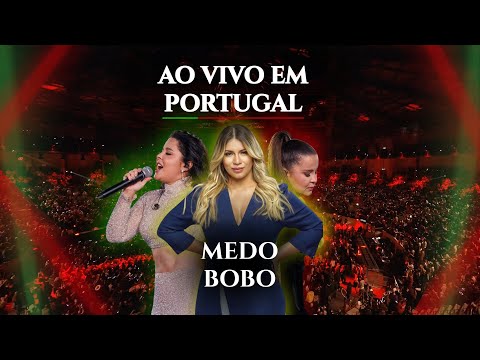 Medo Bobo | Maiara e Maraisa part. Marília Mendonça (Ao Vivo em Portugal)