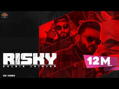 RISKY - Kulbir Jhinjar (Official Video) Deep Jandu | 6irdz | SHV | Lally Mundi | Minister Music