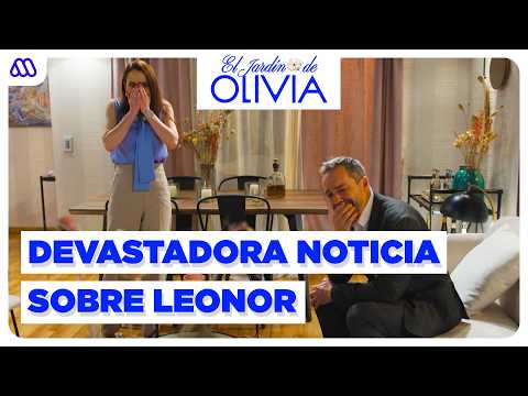 El Jardín de Olivia | Mejores momentos 243 | Omar recibirá DEVASTADORA NOTICIA sobre Leonor