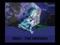 Orgy- The Obvious 