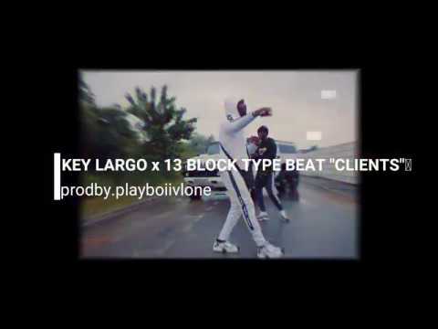 (FREE) Key Largo x 13 Block Type Beat "Clients" (prodby.playboiivlone)