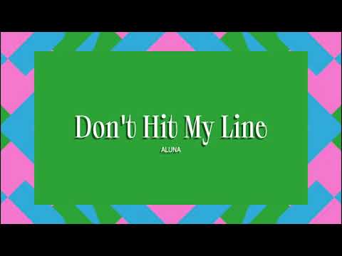 Video thumbnail for Don’t Hit My Line