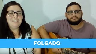 Marilia Mendonça - Folgado (Samantha e Alvaro)