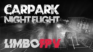Carpark FPV - First night flight!