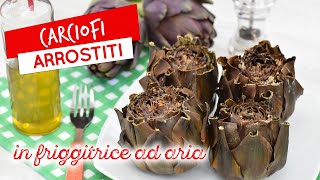 Carciofi arrostiti in friggitrice ad aria: ricetta facile e veloce