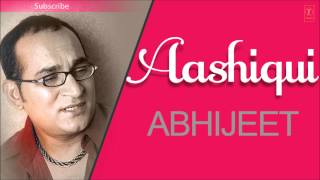 Yaad Karne Se Tujhko Full Song Abhijeet Bhattacharya