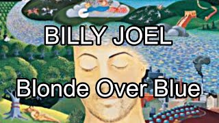 BILLY JOEL - Blonde Over Blue (Lyric Video)