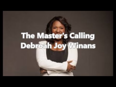 The Master's Calling (Lyric Video) by Deborah Joy Winans