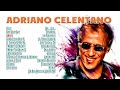 Adriano Celentano Greatest Hits Collection 2022 The Best Of Adriano Celentano Full Album