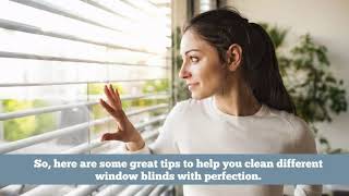 How To Clean Different Types Of Window Blinds