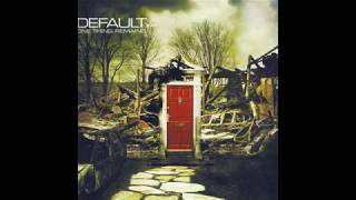 Default - One Thing Remains - 06 - All Is Forgiven