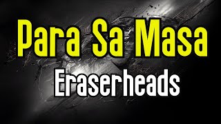 Download lagu Para Sa Masa  (KARAOKE) | Eraserheads mp3