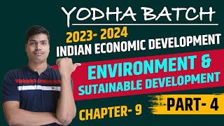 Sustainable development | Its Aim & Strategies | Environment part 4 | Class 12 Indian economic dev.