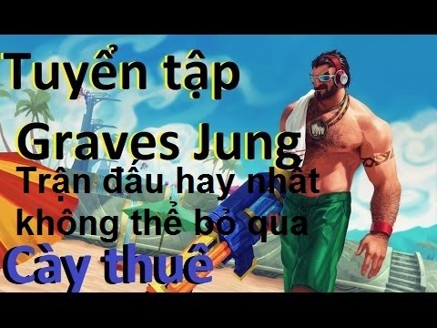 LOL LMHT Trâu cày thuê  - Trận đấu hay không xem hơi phí - ĐÁNG XEM