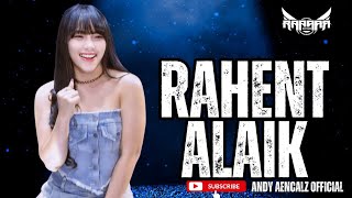 Download lagu FUNKOT - RAHENT ALEIK [ NANCY AJRAM ] COVER BY ANDY AENCALZ  mp3