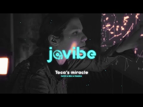 Fappe & Bru & Fragma - Toca's Miracle