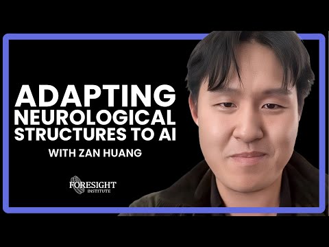 Zan Huang | Adapting Neurological Structures to AI - YouTube