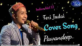 maar gayi mujhe teri judai Cover song pawandeep ra