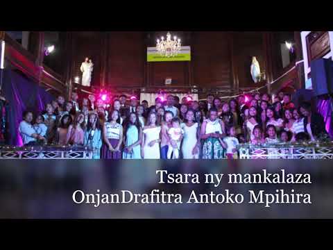 Tsara ny mankalaza - OnjanDrafitra Antoko Mpihira