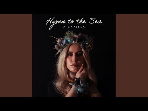 Hymn to the Sea A Capella