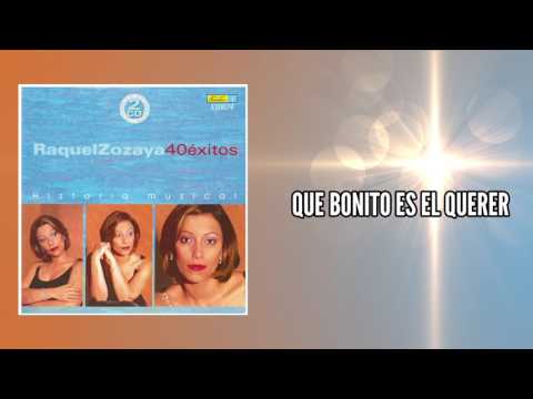 Que bonito es el querer - Raquel Zozaya / Discos Fuentes