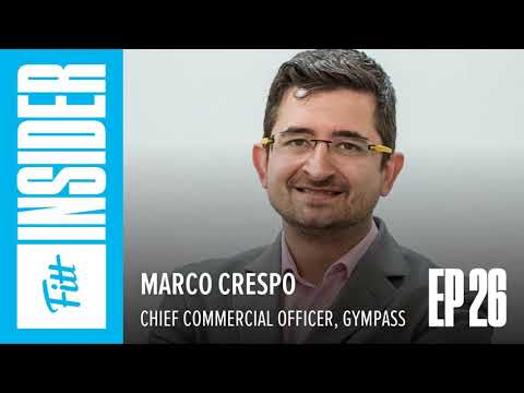 26: Marco Crespo, Global Chief Commercial Officer of Gympass