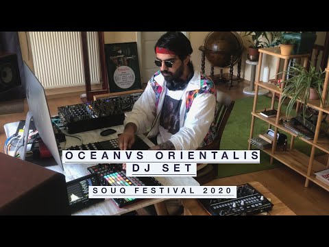 Oceanvs Orientalis  - DJ SET (Souq Festival 2020)
