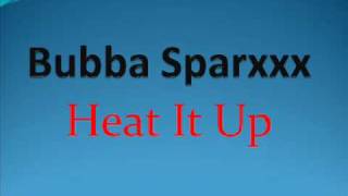 Instrumental Bubba Sparxxx- Heat It Up