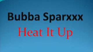 Instrumental Bubba Sparxxx- Heat It Up
