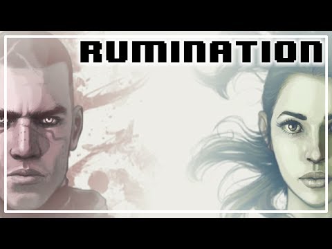 Rumination Analysis on Dreamfall Chapters