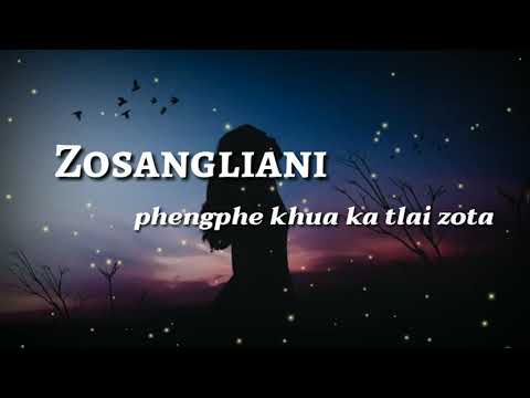 Zosangliani - Phengphe khua ka tlai zota