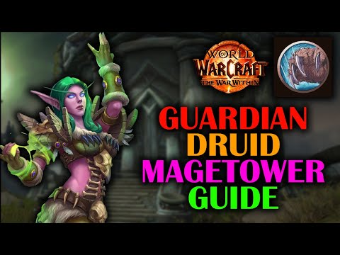 How to complete the Guardian Druid Magetower Challenge | Guide | The War Within 11.1.7