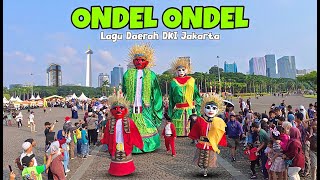 Download lagu GIANT ONDEL ONDEL | REGIONAL SONGS OF DKI JAKARTA 🔴 BETAWI ONDEL ONDEL SONG 💞 JAKARTA CULTURE mp3
