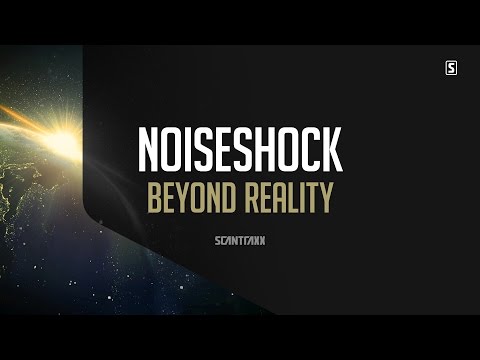 Noiseshock - Beyond Reality (#SCAN205)